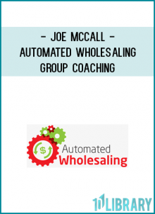 Get INSTANT ACCESS to the completeAutomated WholesalingTraining ProgramThe 10-module program consists of 37 videos and 43 audios. In addition, you'll also receive the Automated Wholesaling Transcripts