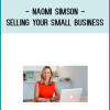 Learn how to sell your small business. In this course, leading small business consultant Naomi Simson takes you