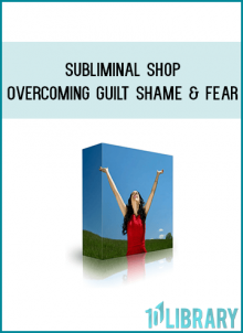 Guilt, shame and fear are very toxic and negative emotions that affect the vast majority of people today, and they come