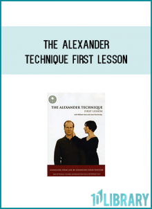 First Lesson is the first film about the Alexander Technique for the general public. It includes a history of F.M. Alexander, what the