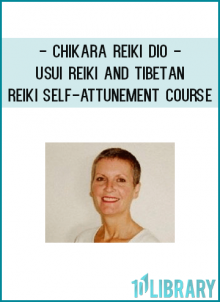 ChiKaRa Reiki Dio - Usui Reiki and Tibetan Reiki self-attunement course