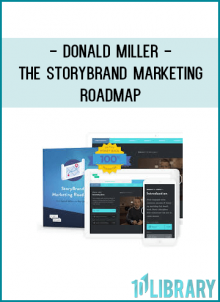 Donald Miller - The StoryBrand Marketing Roadmap