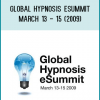 Global Hypnosis eSummit March 13 - 15 (2009)