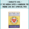 http://tenco.pro/product/if-the-buddha-dated-a-handbook-for-finding-love-on-a-spiritual-path-by-charlotte-kasl/