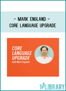 In Core Language Upgrade, you’ll learn how the words we use directly shape our lives. You’ll learn how to improve persona