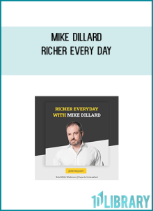 Mike Dillard – Richer Every Day