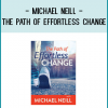 Michael Neill - The Path of Effortless Change