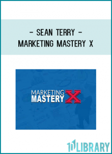 Sean Terry - Marketing Mastery X