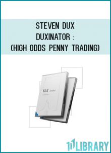 Steven Dux - Duxinator : (High Odds Penny Trading)