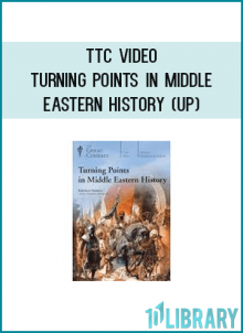 TTC Video - Turning Points in Middle Eastern History (UP)