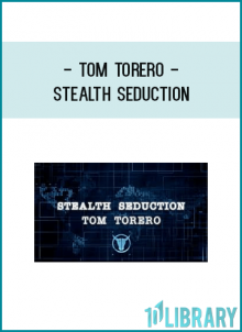 Tom Torero - Stealth Seduction