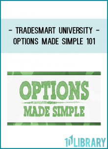 If you have been sitting on the sidelines frustrated about understanding options better, Options Made Simple is created for you.