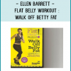 Ellen Barrett - Flat Belly Workout : Walk Off Betty Fat