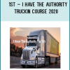 1St – I Have The Authority Truckin Course 2020