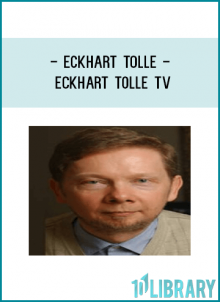Eckhart Tolle - Eckhart Tolle TV