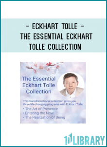 Eckhart Tolle - The Essential Eckhart Tolle Collection