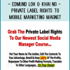 Edmund Loh & Khai Ng - Private Label Rights to Mobile Marketing Magnet