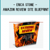 Erica Stone - Amazon Review Site Blueprint
