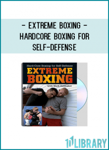 Extreme Boxing - Hardcore Boxing for Self-Defense