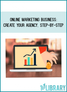 Online Marketing Business: Create Your Agency, Step-by-Step