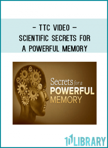 TTC Video – Scientific Secrets For a Powerful Memory