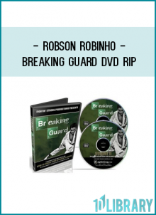 The Breaking Guard Program is a scientific system of guard passing and submissions by Professor Robson Robinho,