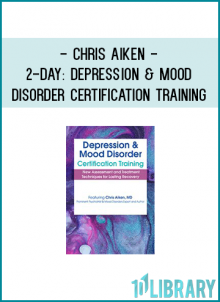 Your clients with depression, bipolar, and other mood disorders