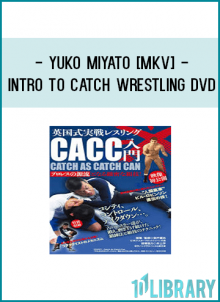 Learn Catch as Catch Can direct from the famous Snake Pit Gym in Japan! Yuko Miyato learned CACC at Snake Pit under the watchful guidance of the legendary Billy Robinson.