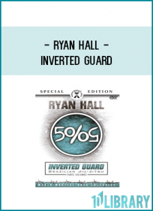 World Martial Arts presents The Inverted Guard, Ryan Hall’s most anticipated instructional series to date!