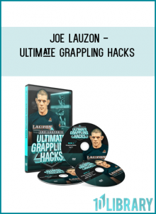 Joe Lauzon's Grappling Hacks gives you powerful weapons that will dumbfound your opponents and work on anyone