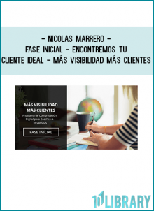 Nicolas Marrero - Fase inicial - Encontremos tu cliente ideal - MÁS VISIBILIDAD MÁS CLIENTES