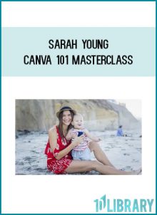 Sarah Young - Canva 101 Masterclass (Biz Template Babe 2020)