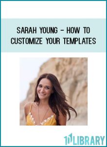 Sarah Young - How To Customize Your Templates (Biz Template Babe 2020)