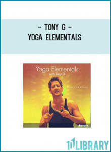 Yoga Elementals with Tony G is a journey into the 5 elements; Space, Earth, Water, Fire, and Air.