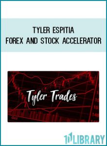 Tyler Espitia - Forex and Stock Accelerator (Tyler Trades 2020)