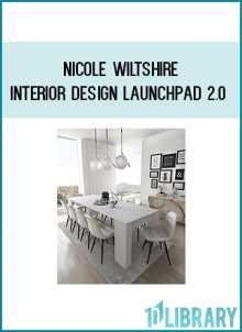 Nicole Wiltshire - Interior Design Launchpad 2.0