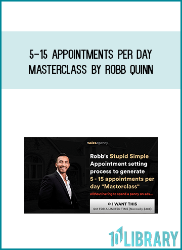 5-15 Appointments Per Day Masterclass by Robb Quinn at Midlibrary.com