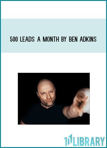 500 Leads A Month by Ben Adkins at Midlibrary.com