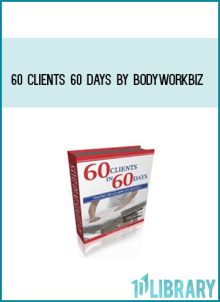 60 Clients 60 Days by BodyWorkBiz at Midlibrary.com