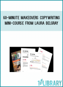 60-Minute Makeovers Copywriting Mini-Course from Laura Belgray at Midlibrary.com