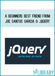 A Beginners Best Friend from Joe Santos Garcia & JQuery at Midlibrary.com