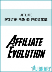 AFFILIATE EVOLUTION from ODi Productions at Midlibrary.com