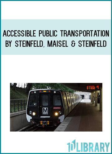 Accessible Public Transportation by Steinfeld, Maisel & Steinfeld AT Midlibrary.com