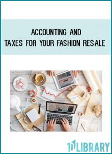 Accounting and Taxes for Your Fashion Resale or Boutique Business from Kreithchele Barnard at Midlibrary.com
