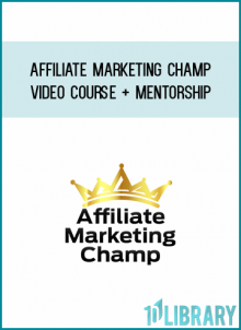 Affiliate Marketing CHAMP Video Course + MENTORSHIP by Odi Productions from Odi at Midlibrary.com