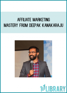 Affiliate Marketing Mastery from Deepak Kanakaraju at Midlibrary.com