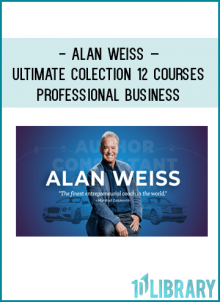 Alan Weiss – How to Effectively Sell Your Professional Services