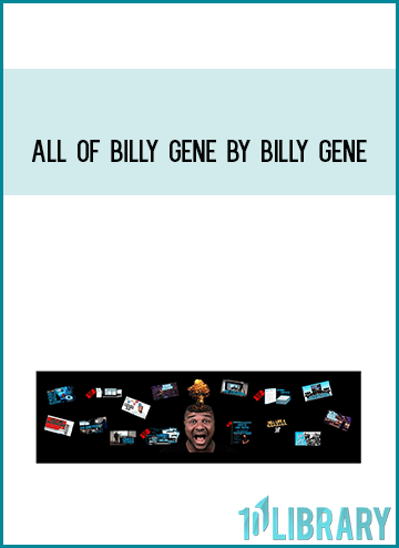 All Of Billy Gene by Billy Gene at Midlibrary.com