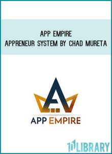 App Empire Appreneur System by Chad Mureta at Midlibrary.com