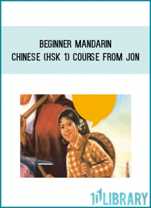 Beginner Mandarin Chinese (HSK 1) Course from Jon at Midlibrary.com